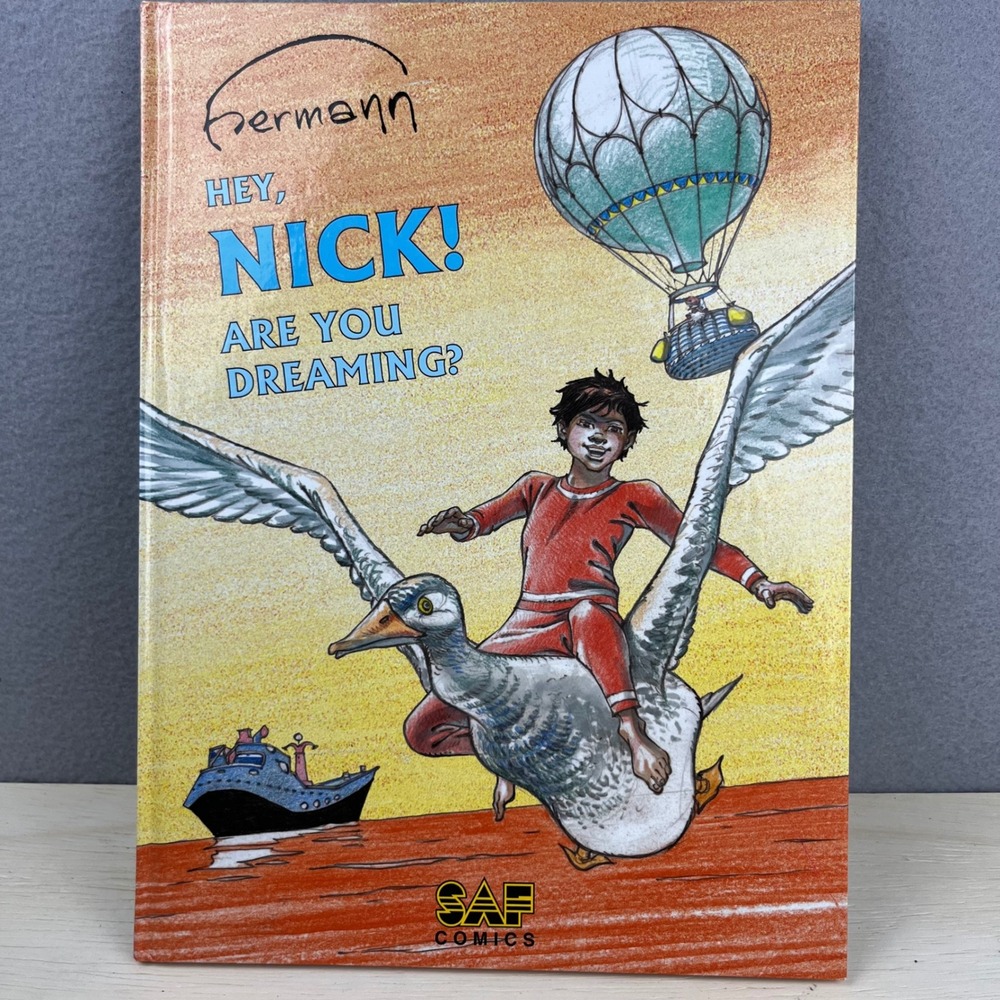 Hey Nick Are You Dreaming? Hermann SAF Comics Graphic Novel 1st Ed Hardcover